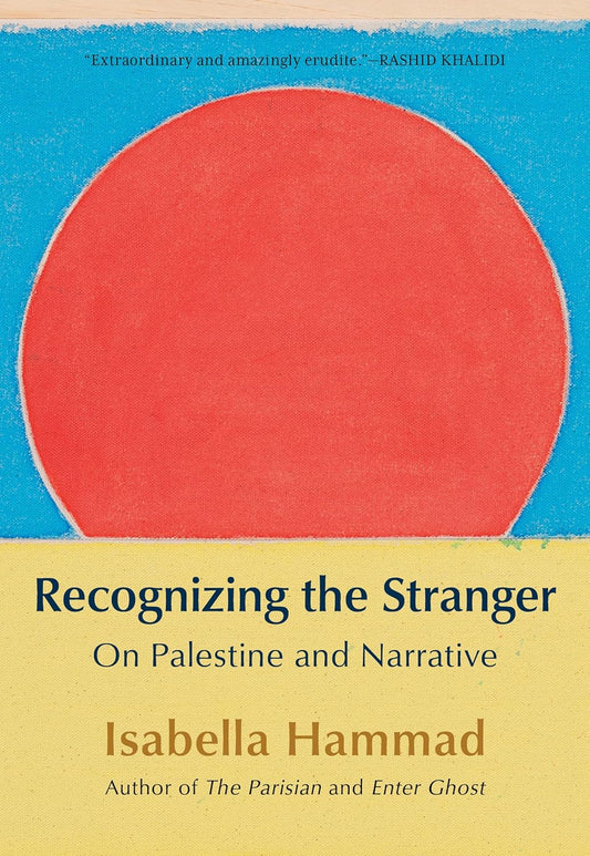 Recognizing the Stranger // On Palestine and Narrative