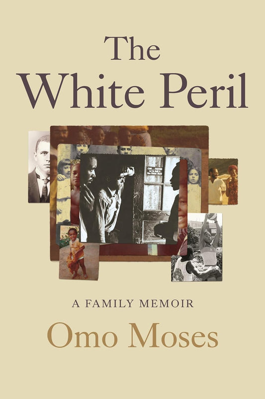 The White Peril // A Family Memoir (Pre-Order, Dec 2 2025)