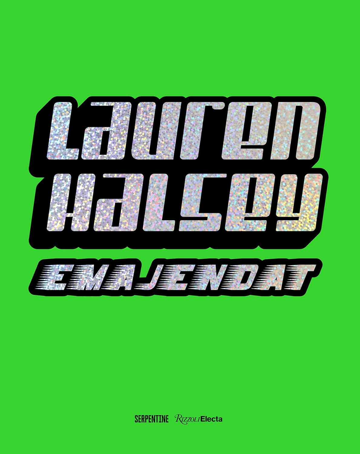 Lauren Halsey: Emajendat // (Pre-Order, Nov 26 2024)