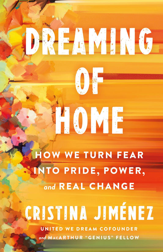 Dreaming of Home: // How We Turn Fear Into Pride, Power, and Real Change