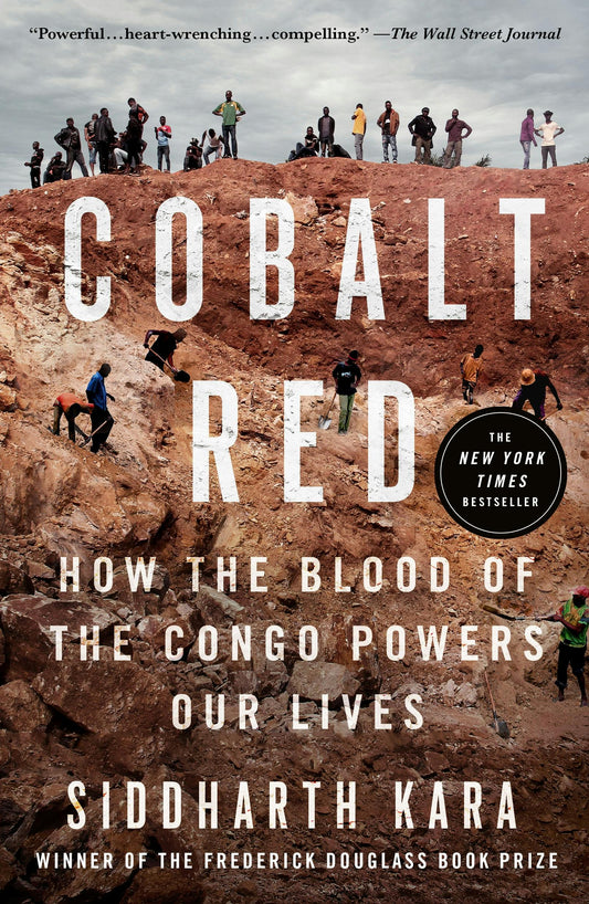 Cobalt Red // How the Blood of the Congo Powers Our Lives