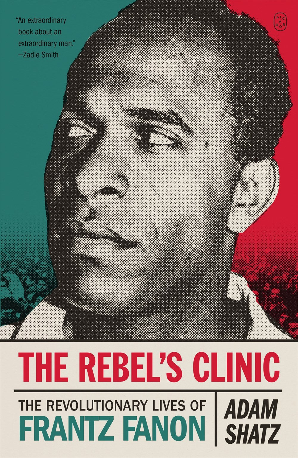 The Rebel's Clinic // The Revolutionary Lives of Frantz Fanon