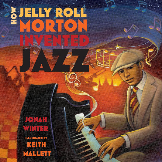 How Jelly Roll Morton Invented Jazz