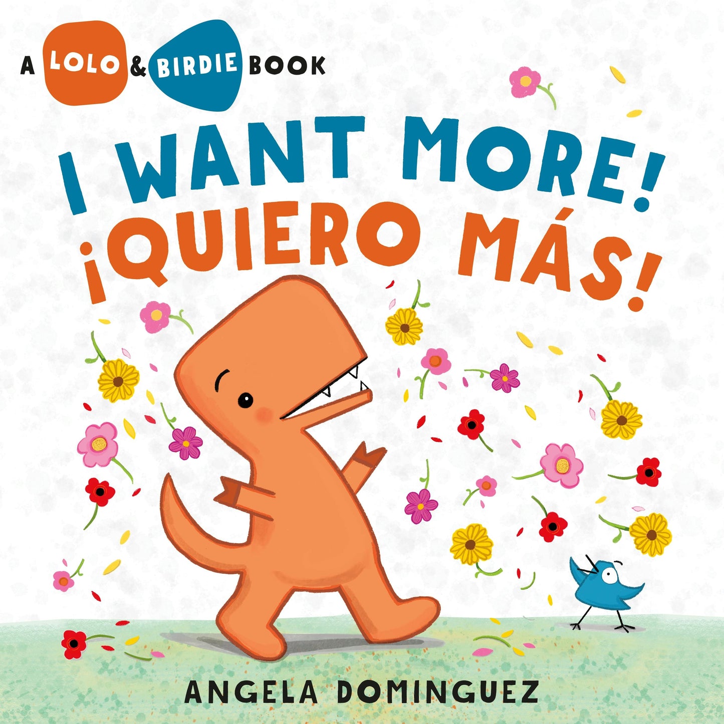 Lolo and Birdie // I Want More! / ¡Quiero Más! (Pre-Order, Nov 12 2024)