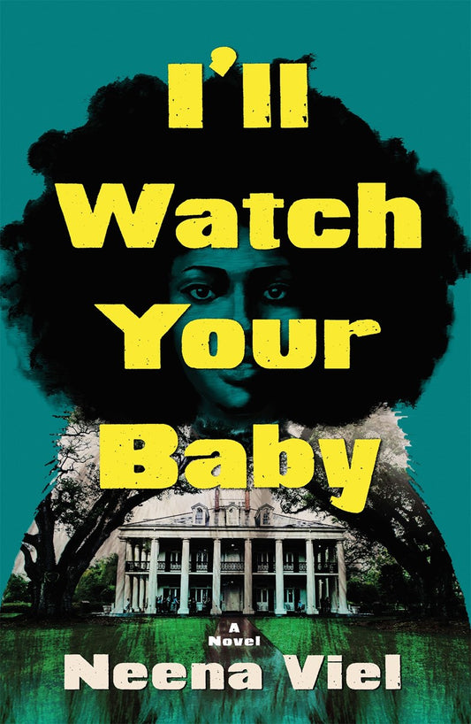 I'll Watch Your Baby // A Novel (Pre-order, May 26 2026)