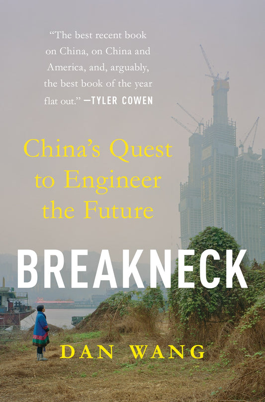Breakneck: // China's Quest to Engineer the Future (Pre-Order, Aug 26 2025)