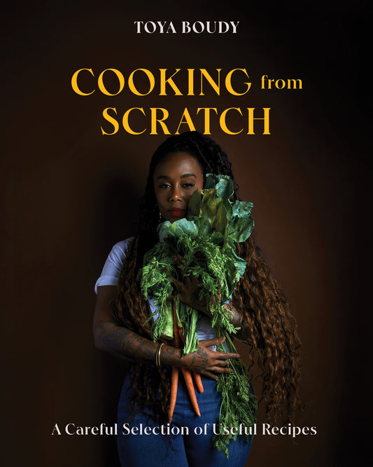 Cooking from Scratch // A Careful Selection of Useful Recipes (Pre-order, June 16 2026)