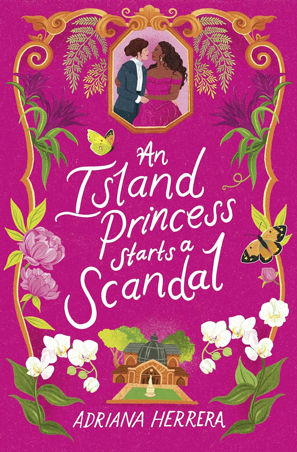 An Island Princess Starts a Scandal // (Las Leonas #2)