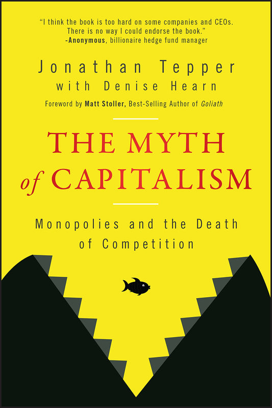 The Myth of Capitalism // Monopolies and the Death of Competition