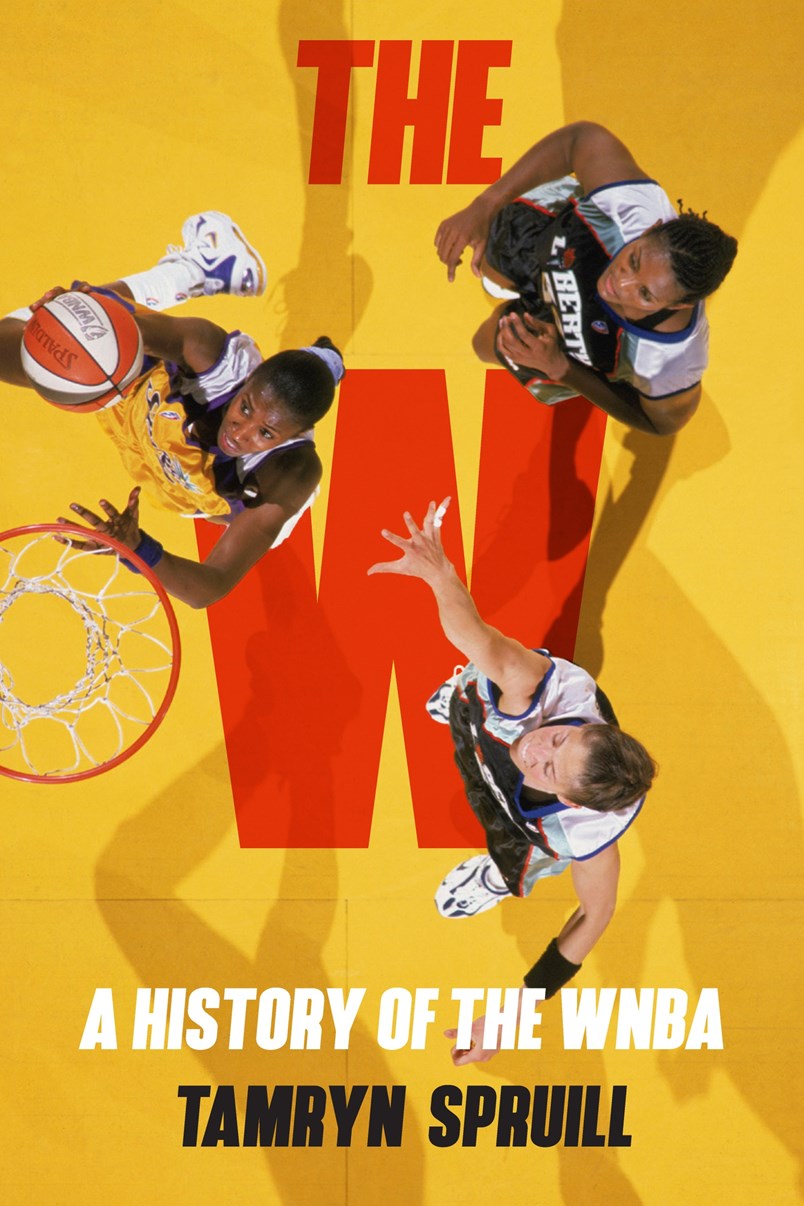The W // A History of the WNBA