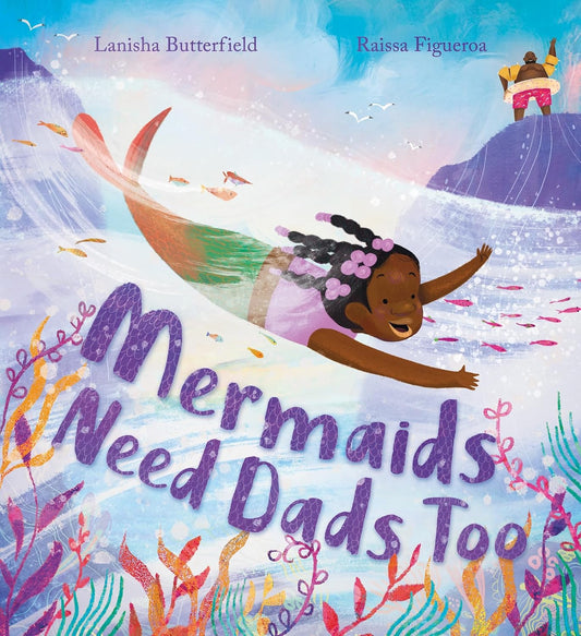Mermaids Need Dads Too // (Pre-order, March 2 2027)