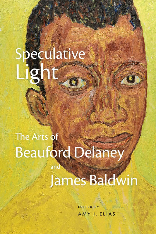 Speculative Light  // The Arts of Beauford Delaney and James Baldwin