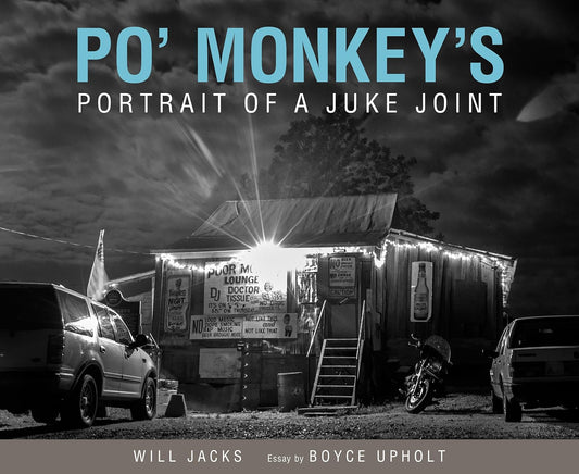 Po' Monkey's //  Portrait of a Juke Joint