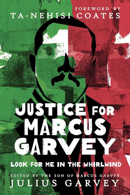 Justice for Marcus Garvey // Look for Me in the Whirlwind (Pre-Order, Nov 19 2024)