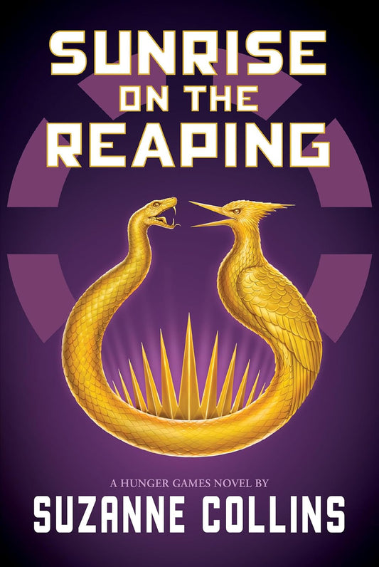 Sunrise on the Reaping //  A Hunger Games Novel