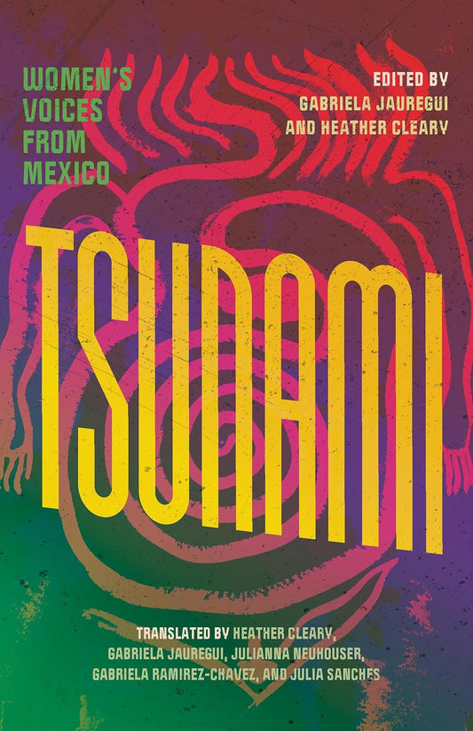 Tsunami: Women's Voices from Mexico // (Pre-Order, Feb 11 2025)