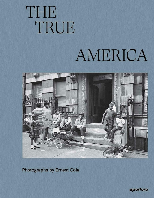 Ernest Cole // The True America