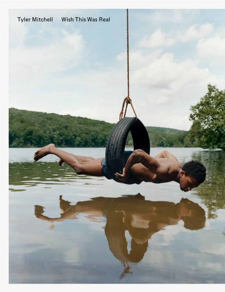 Tyler Mitchell: Wish This Was Real // (Pre-Order, Sep 9 2025)