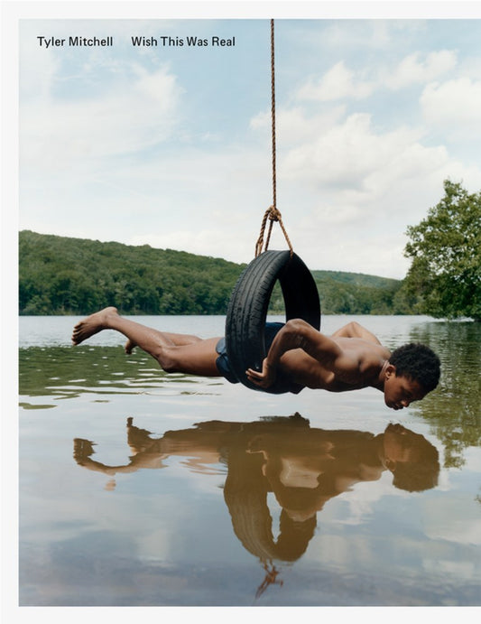 Tyler Mitchell: Wish This Was Real // (Pre-Order, Sep 9 2025)