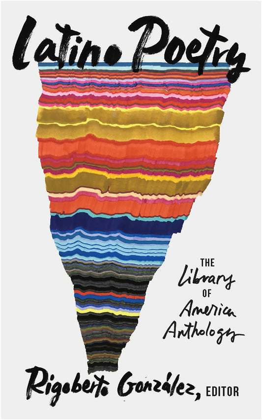 Latino Poetry // The Library of America Anthology (Loa #382)