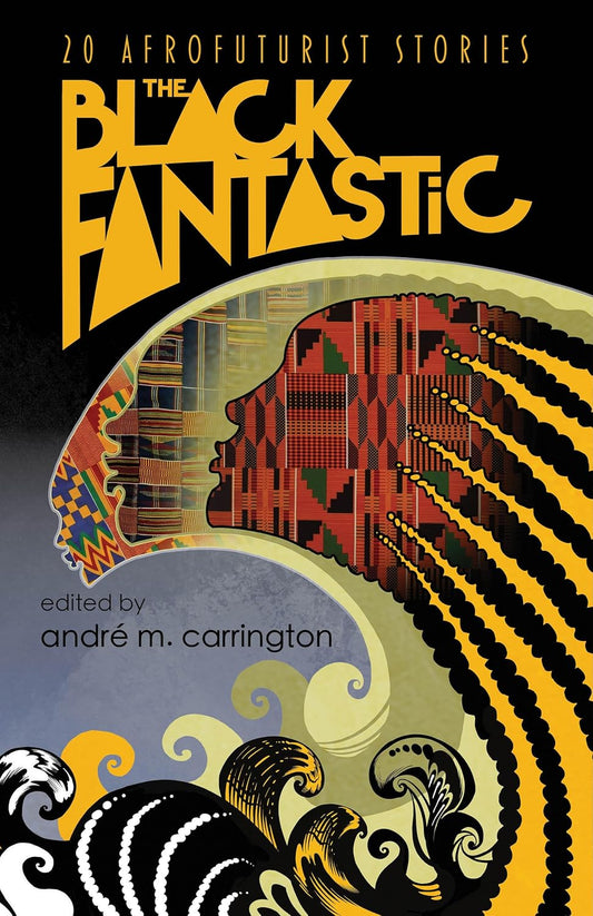 The Black Fantastic // 20 Afrofuturist Stories (Pre-Order, Feb 4 2025)