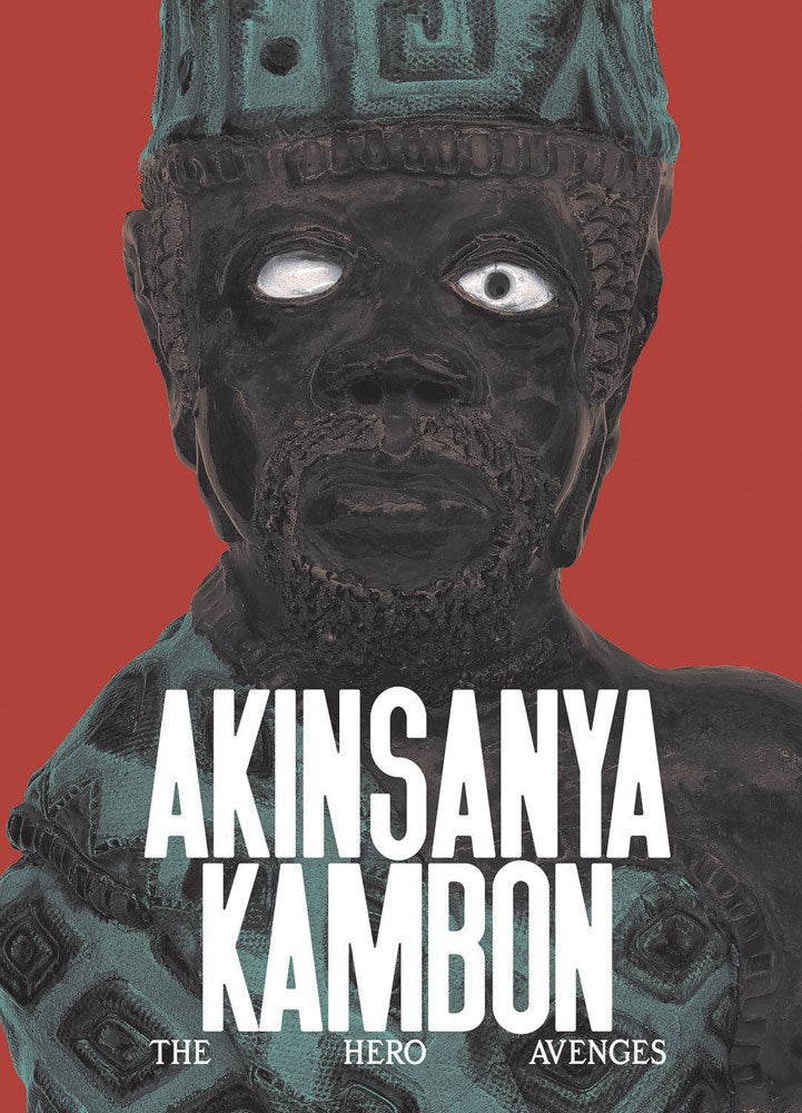 Akinsanya Kambon // The Hero Avenges