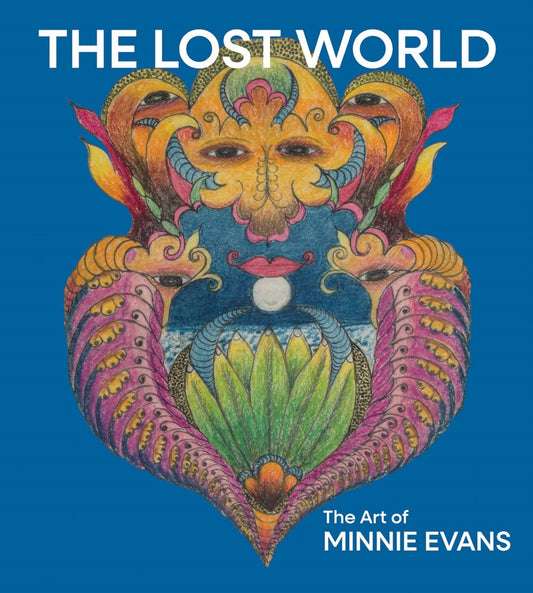 The Lost World // The Art of Minnie Evans