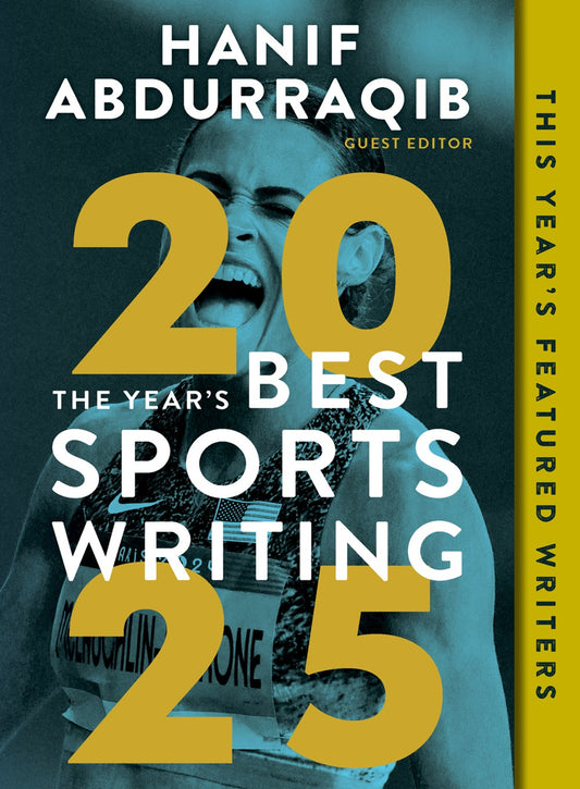 The Year's Best Sports Writing 2025 // (Pre-order, Oct 7 2025)