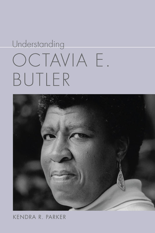 Understanding Octavia E. Butler // (Pre-Order, April 24 2025)