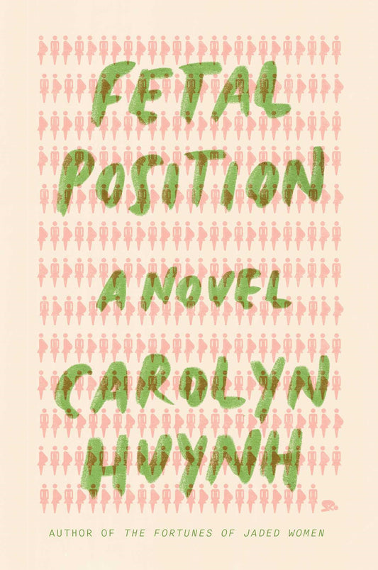 Fetal Position // A Novel (Pre-order, Dec 8 2026)