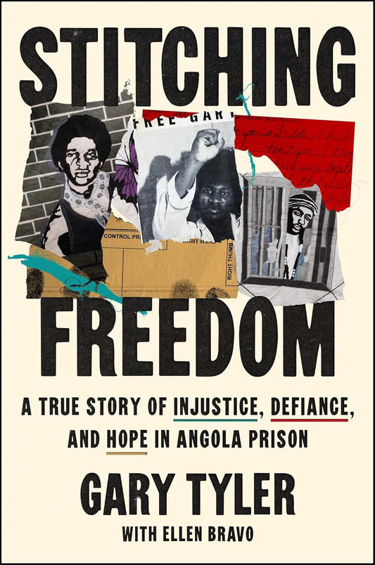 Stitching Freedom // A True Story of Injustice, Defiance, and Hope in Angola Prison