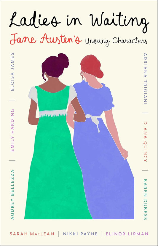 Ladies in Waiting // Jane Austen's Unsung Characters (Pre-Order, Nov 4 2025)