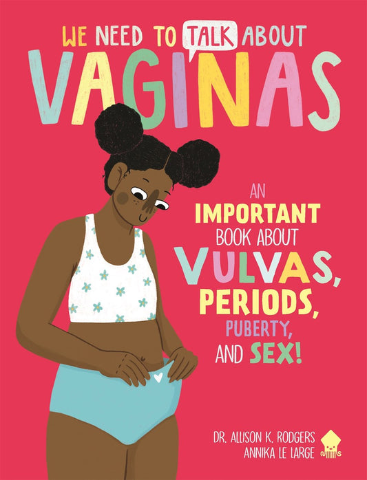 We Need to Talk About Vaginas // An IMPORTANT Book About Vulvas, Periods, Puberty, and Sex!