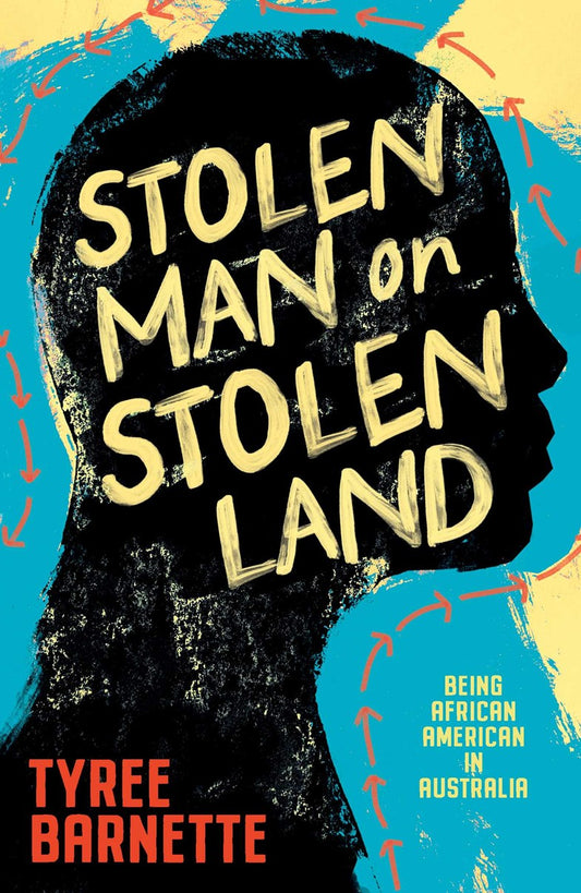 Stolen Man on Stolen Land // Being African-American in Australia (Pre-order, Nov 24 2026)