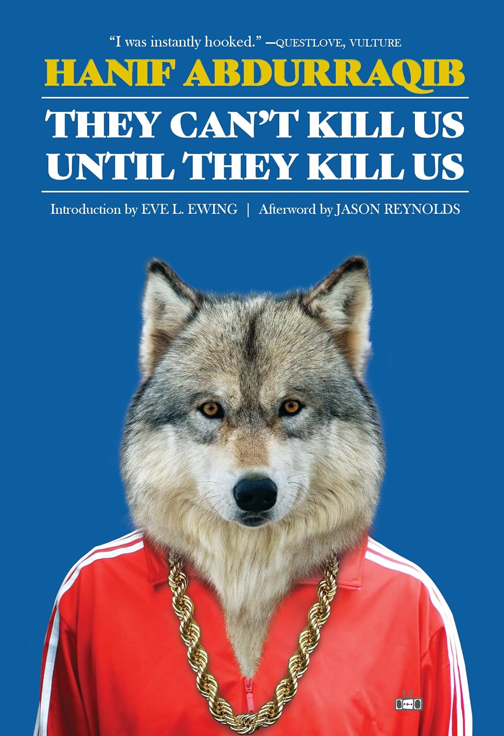 They Can't Kill Us Until They Kill Us //  Expanded Edition