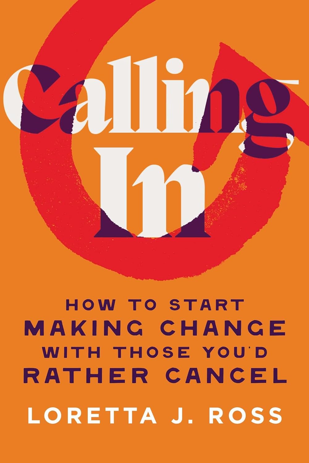 Calling in // How to Start Making Change with Those You'd Rather Cancel (Pre-Order, Feb 4 2025)