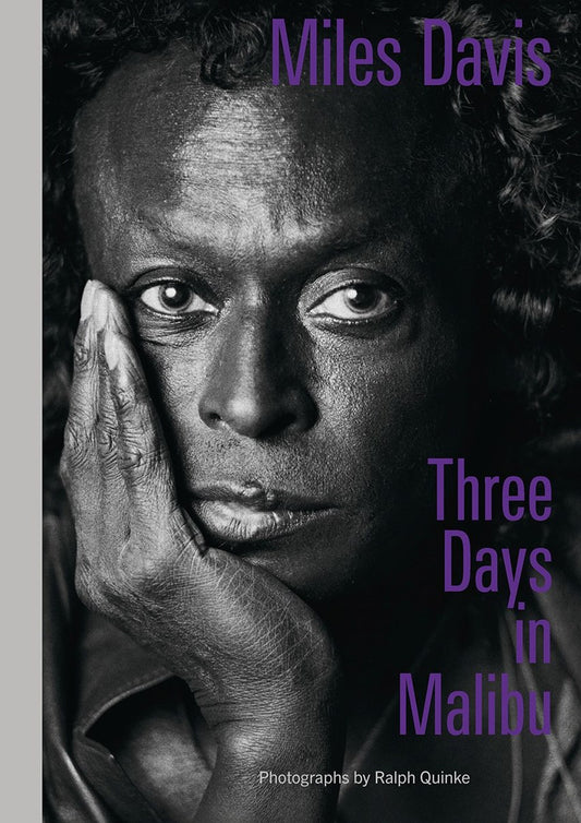 Miles Davis--Three Days in Malibu // Photographs by Ralph Quinke