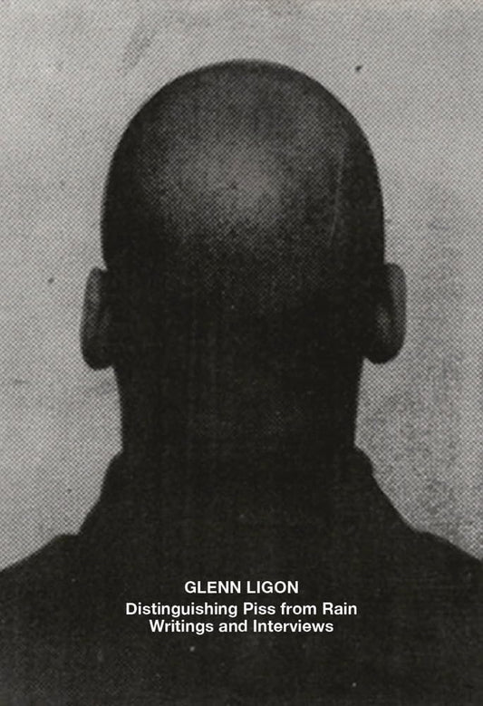 Glenn Ligon // Distinguishing Piss from Rain // Writings and Interviews // (Pre-Order, July 19 2024)