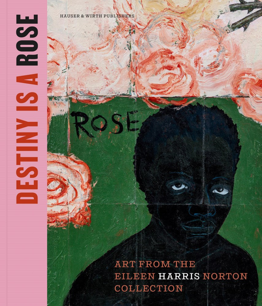 Destiny Is a Rose // Art from the Eileen Harris Norton Collection (Pre-order, April 28 2026)