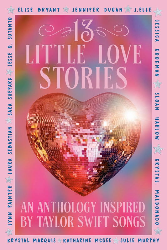 13 Little Love Stories // An anthology inspired by Taylor Swift songs (Pre-order, June 30 2026)