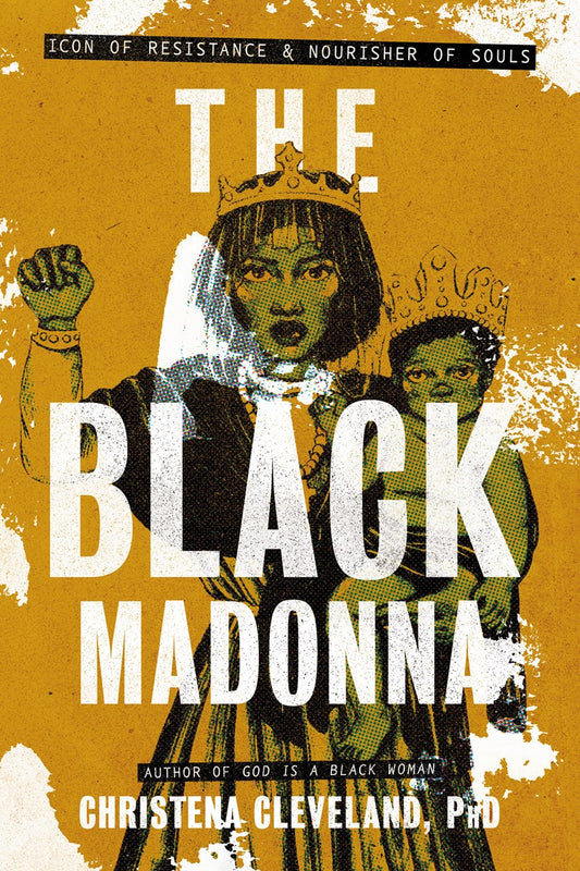 The Black Madonna // Icon of Resistance and Nourisher of Souls