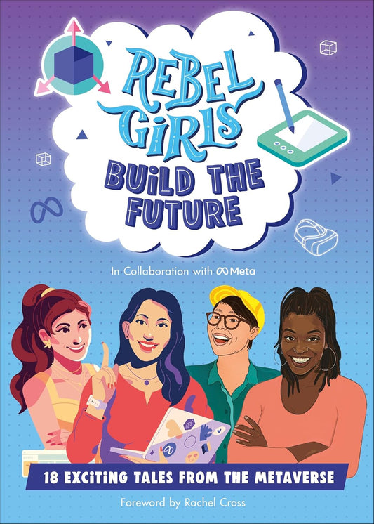 Rebel Girls Build the Future // Terrific Tales from the Metaverse