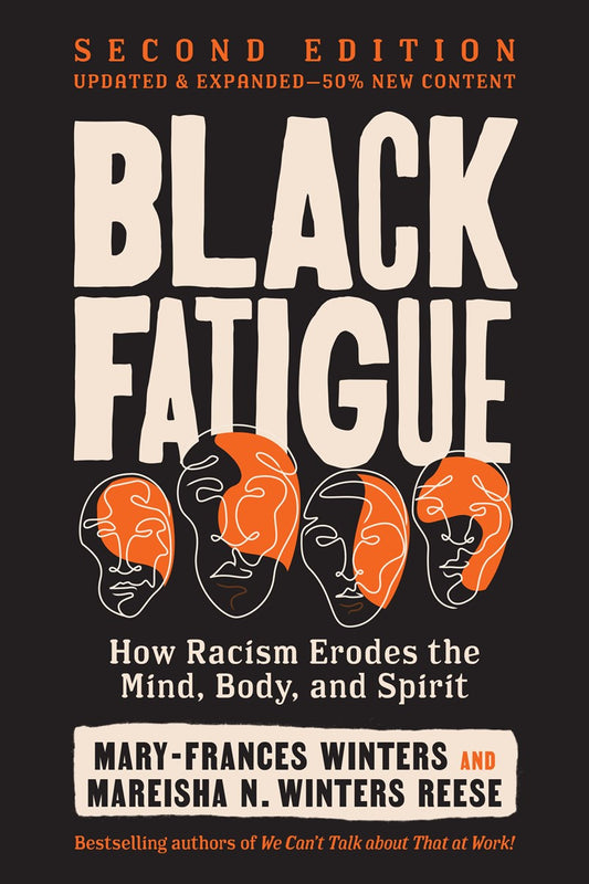 Black Fatigue // How Racism Erodes the Mind, Body, and Spirit (Pre-order, June 23 2026)