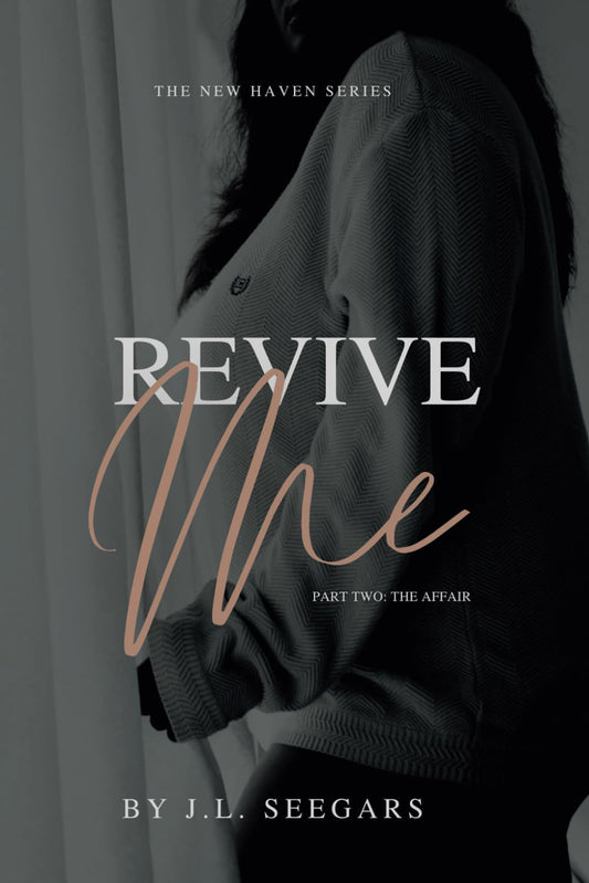 Revive Me: Part Two // (The New Haven Series Book #3)