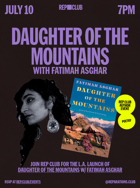 July 10 EVENT: Daughter Of The Mountains w/ Fatimah Asghar
