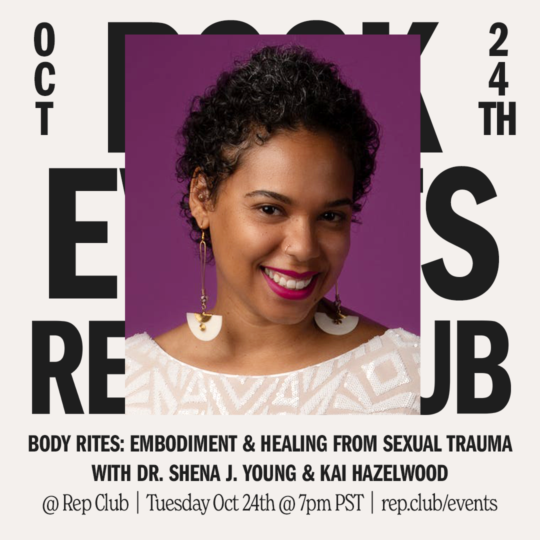 Oct 24 EVENT: Body Rites // Dr. Shena Young + Kai Hazelwood