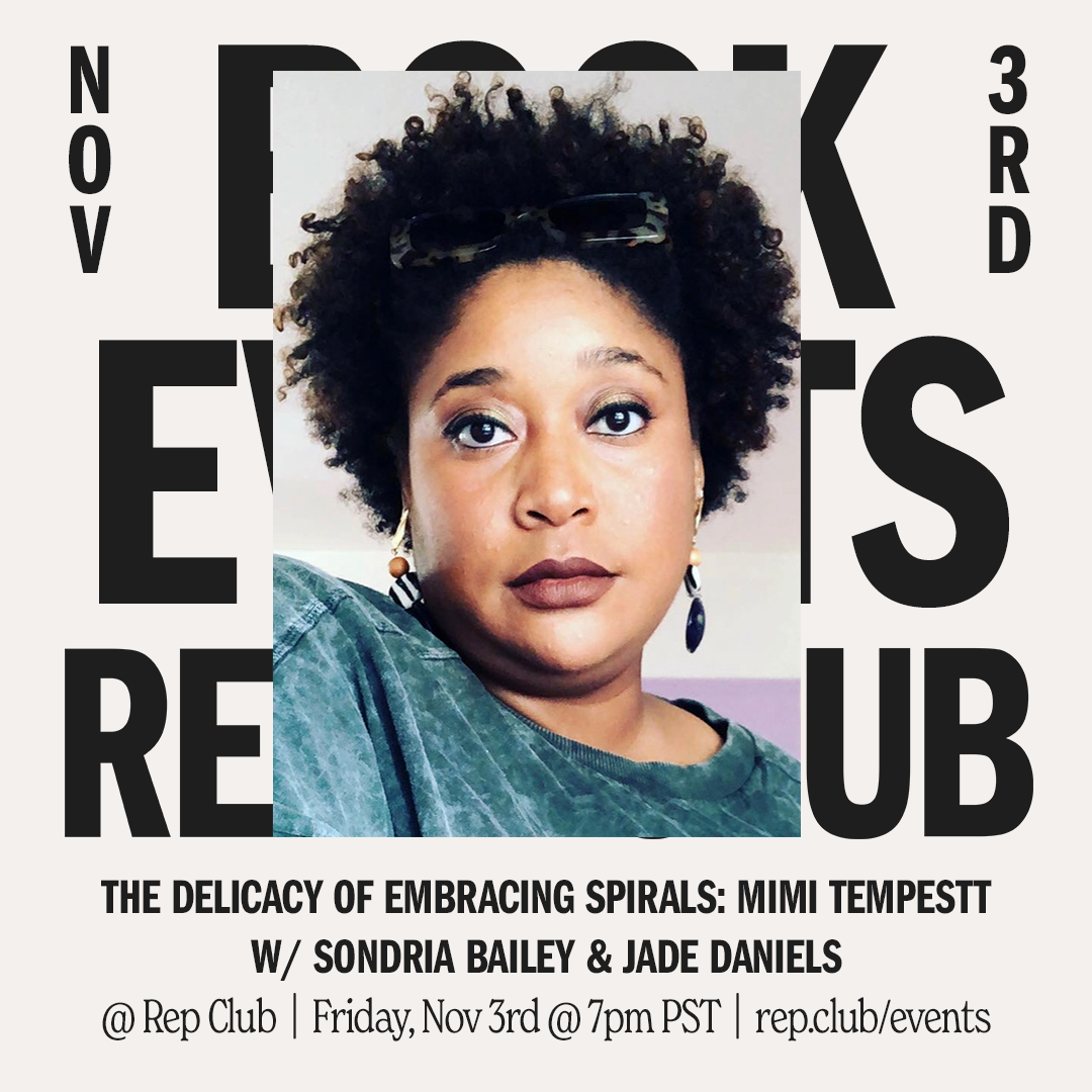 Nov 3 EVENT: The Delicacy of Embracing Spirals // Mimi Tempestt + Friends