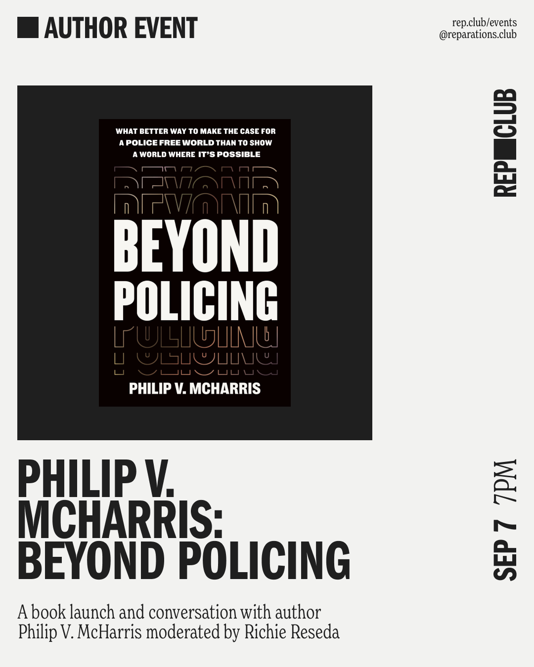 Sep 7th EVENT: Beyond Policing // Philip V. McHarris + Richie Reseda