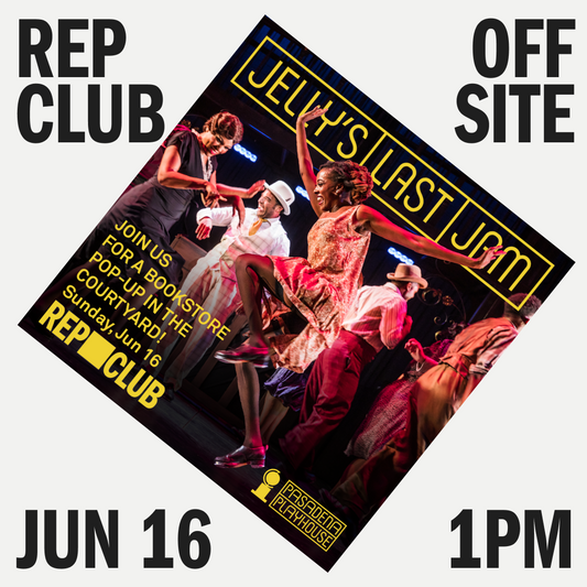 OFFSITE June 16th EVENT: Pop-Up @ Pasadena Playhouse // Jelly's Last Jam