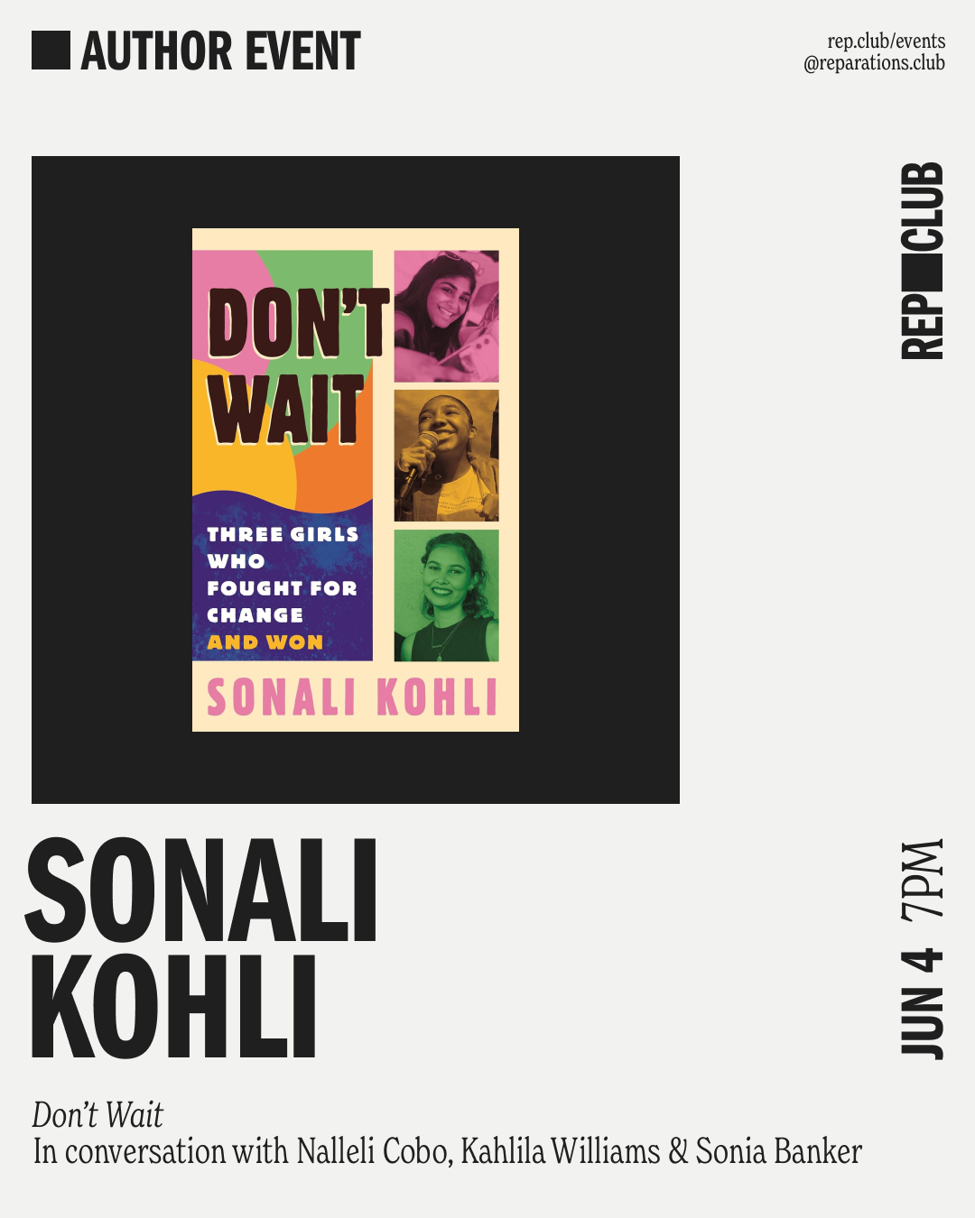 June 4th EVENT: Don't Wait // Three Girls Who Fought for Change and Won w/ Sonali Kohli, Sonia Banker,  + Kahlila Williams